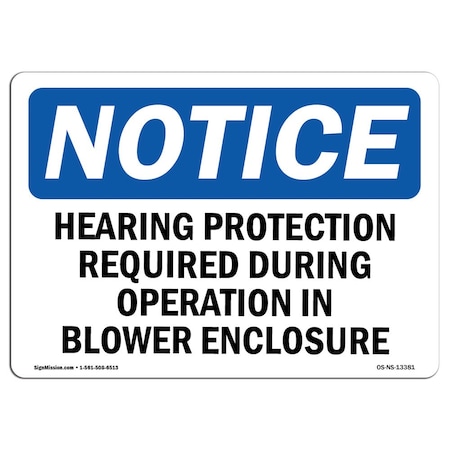 OSHA Notice Sign, Hearing Protection Required During, 10in X 7in Decal